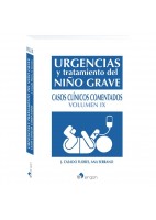 URGENCIAS Y TRATAMIENTO DEL NIÑO GRAVE. CASOS CLINICOS COMENTADOS (VOLUMEN IX)