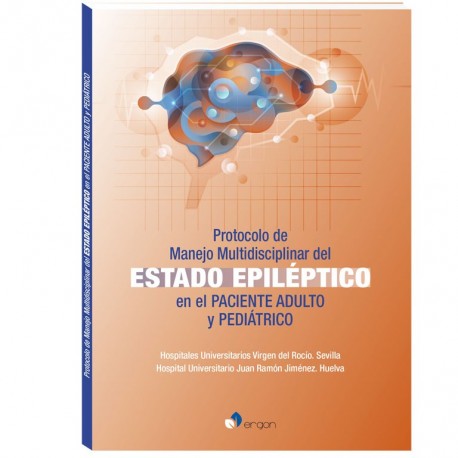 PROTOCOLO DE MANEJO MULTIDISCIPLINAR DEL ESTADO EPILEPTICO EN EL PACIENTE ADULTO Y PEDIATRICO