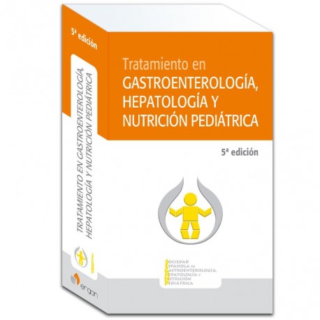 TRATAMIENTO EN GASTROENTEROLOGIA, HEPATOLOGIA Y NUTRICION PEDIATRICA