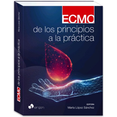 ECMO DE LOS PRINCIPIOS A LA PRACTICA