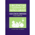URGENCIAS Y TRATAMIENTO DEL NIÑO GRAVE CASOS CLINICOS (VOL. IV)