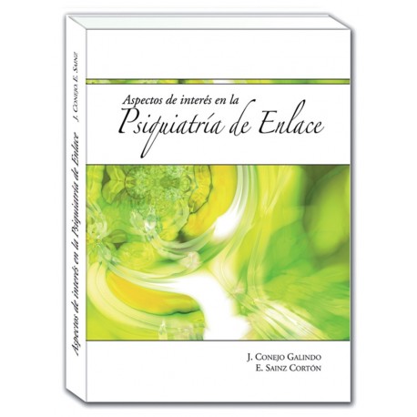 ASPECTOS DE INTERES EN LA PSIQUIATRIA DE ENLACE