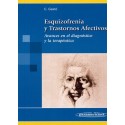 ESQUIZOFRENIA Y TRASTORNOS AFECTIVOS. AVANCES EN EL DIAGNOSTICO Y LA TERAPEUTICA