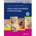 LASER Y OTRAS TECNOLOGIAS EN DERMATOLOGIA