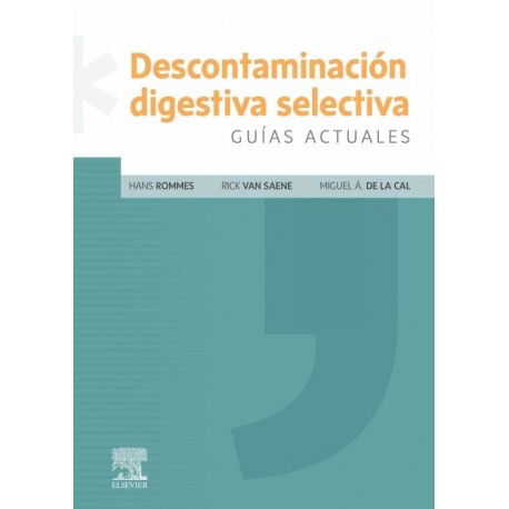 DESCONTAMINACION DIGESTIVA SELECTIVA. GUIAS ACTUALES
