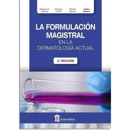 LA FORMULACION MAGISTRAL EN LA DERMATOLOGIA ACTUAL