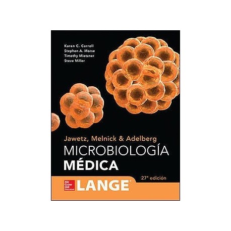 JAWETZ, MELNICK Y ADELBERG MICROBIOLOGIA MEDICA