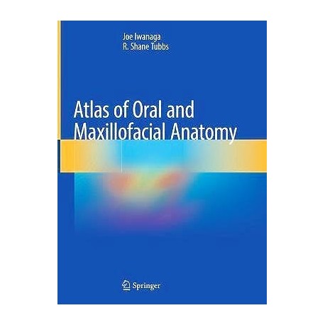 ATLAS OF ORAL AND MAXILLOFACIAL ANATOMY