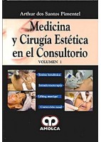 MEDICINA Y CIRUGIA ESTETICA EN EL CONSULTORIO, VOL. 1: TOXINA BOTULINICA. LIFTING MANIQUI. INTRADERMATOTERAPIA. CORRECCION NASAL