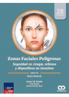 ZONAS FACIALES PELIGROSAS.SEGURIDAD EN CIRUGIA,RELLENOS Y DISPOSITIVOS NO INVASIVOS (INCLUYE 28 VIDEOS)