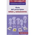 PSICOFARMACOLOGIA ESENCIAL DE STAHL. GUIA DEL PRESCRIPTOR. NIÑOS Y ADOLESCENTES