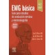 EMG BASICA. GUIA PARA ESTUDIOS DE CONDUCCION NERVIOSA Y ELECTROMIOGRAFIA (INCLUYE VERSION DIGITAL EN INGLES)