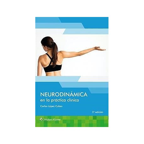 NEURODINAMICA EN LA PRACTICA CLINICA