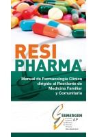 RESIPHARMA. MANUAL DE FARMACOLOGIA CLINICA DIRIGIDO AL RESIDENTE DE MEDICINA FAMILIAR Y COMUNITARIA