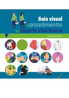 GUIA VISUAL DE PROCEDIMIENTOS EN SOPORTE VITAL BASICO