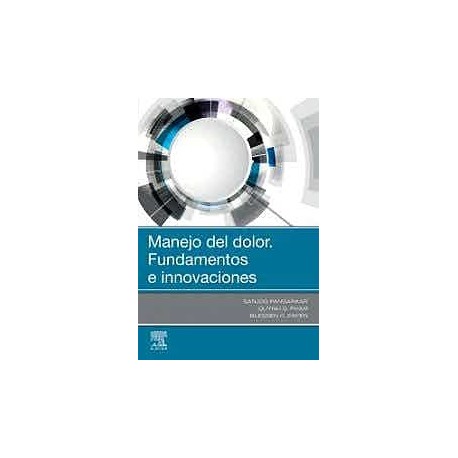 MANEJO DEL DOLOR.FUNDAMENTOS E INNOVACIONES