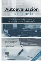 AUTOEVALUACION EN ENFERMERIA. TEST RAZONADOS PARA LA PREPARACION DE OPOSICIONES EN EL ESTADO ESPAÑOL