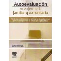 AUTOEVALUACION EN ENFERMERIA FAMILIAR Y COMUNITARIA. TEST RAZONADOS PARA LA PREPARACION DEL ACCESO POR VIA EXCEPCIONAL AL TITULO DE ESPECIALISTA