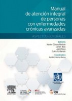 MANUAL DE ATENCION INTEGRAL DE PERSONAS CON ENFERMEDADES CRONICAS AVANZADAS. ASPECTOS GENERALES