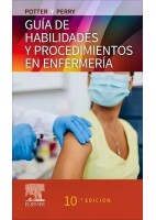 POTTER Y PERRY GUIA DE HABILIDADES Y PROCEDIMIENTOS EN ENFERMERIA