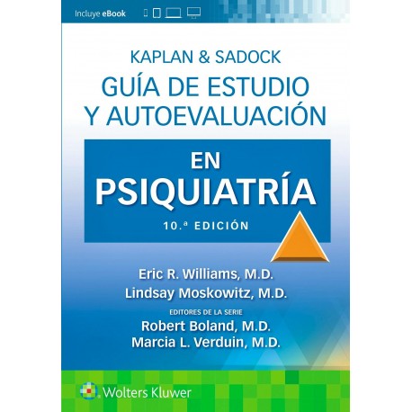KAPLAN & SADOCK GUIA DE ESTUDIO Y AUTOEVALUACION EN PSIQUIATRIA