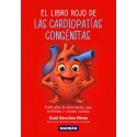 EL LIBRO ROJO DE LAS CARDIOPATIAS CONGENITAS. VEINTE AÑOS DE EXPERIENCIAS COMO CARDIOLOGO Y CIRUJANO CARDIACO.