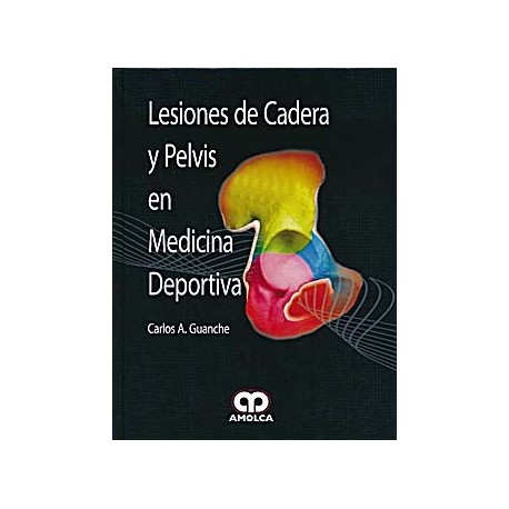 LESIONES DE CADERA Y PELVIS EN MEDICINA DEPORTIVA