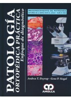 PATOLOGIA ORTOPEDICA PRACTICA. ENFOQUE DIAGNOSTICO (RECONOCIMIENTO DE PATRONES)