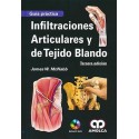 INFILTRACIONES ARTICULARES Y DE TEJIDO BLANDO (INCLUYE DVD)