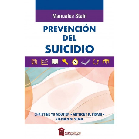 MANUALES STAHL. PREVENCION DEL SUICIDIO
