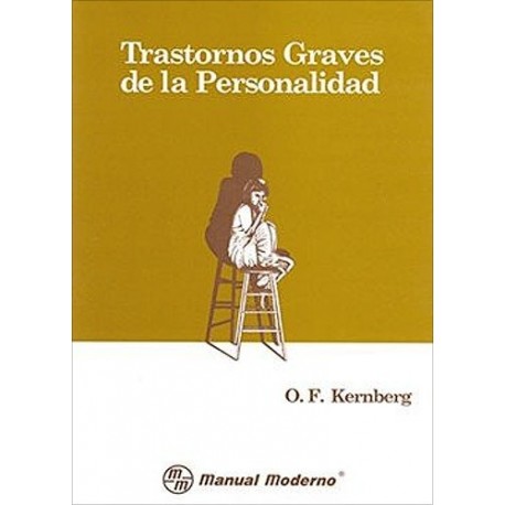 TRASTORNOS GRAVES DE LA PERSONALIDAD