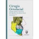 CIRUGIA ORTOFACIAL. CIRUGIA ESTETICA Y FUNCIONAL DEL ESQUELETO Y LA MASCARA FACIAL