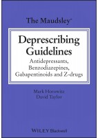 THE MAUDSLEY DEPRESCRIBING GUIDELINES. ANTIDEPRESSANTS, BENZODIAZEPINES, GABAPENTINOIDS AND Z-DRUGS