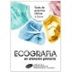 ECOGRAFIA EN ATENCION PRIMARIA. GUIA DE PRACTICA CLINICA