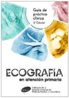 ECOGRAFIA EN ATENCION PRIMARIA. GUIA DE PRACTICA CLINICA
