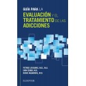 GUIA PARA LA EVALUACION Y EL TRATAMIENTO DE LAS ADICCIONES