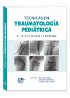 TECNICAS EN TRAUMATOLOGIA PEDIATRICA. DE LA URGENCIA AL QUIROFANO