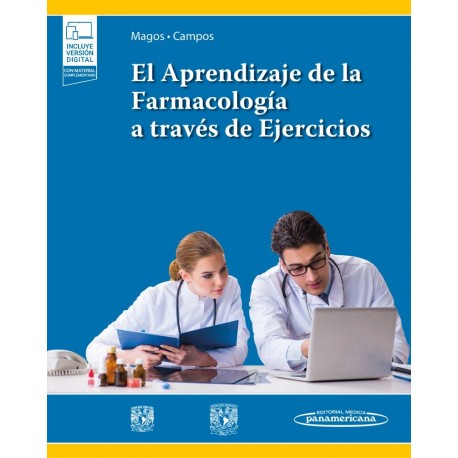 EL APRENDIZAJE DE LA FARMACOLOGIA A TRAVES DE EJERCICIOS (INCLUYE VERSION DIGITAL CON MATERIAL COMPLEMENTARIO)