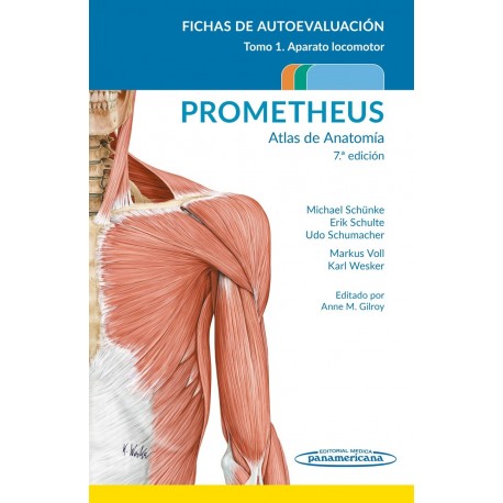 PROMETHEUS. ATLAS DE ANATOMIA. FICHAS DE AUTOEVALUACION. TOMO 1: APARATO LOCOMOTOR
