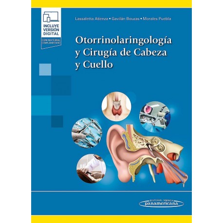 OTORRINOLARINGOLOGIA Y CIRUGIA DE CABEZA Y CUELLO (INCLUYE VERSION DIGITAL)
