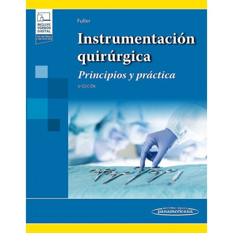 INSTRUMENTACION QUIRURGICA. PRINCIPIOS Y PRACTICA (INCLUYE VERSION DIGITAL)