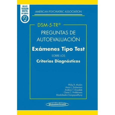 DSM-5-TR PREGUNTAS DE AUTOEVALUACION. EXAMENES TIPO TEST SOBRE LOS CRITERIOS DIAGNOSTICOS (INCLUYE VERSION DIGITAL MI EUREKA)