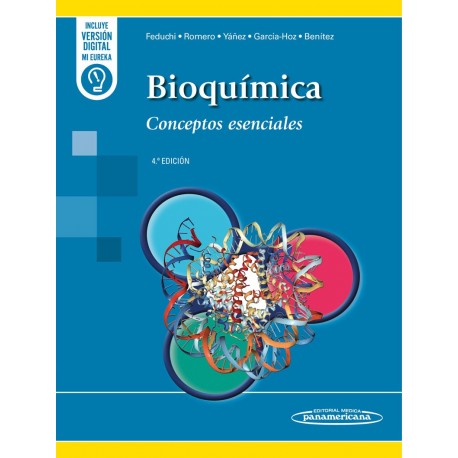 BIOQUIMICA. CONCEPTOS ESENCIALES (INCLUYE VERSION DIGITAL MI EUREKA)