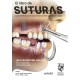 EL LIBRO DE SUTURAS. LA GUIA DEFINITIVA PARA LA SUTURA DENTAL Y EL CIERRE QUIRURGICO DE COLGAJOS