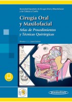 CIRUGIA ORAL Y MAXILOFACIAL. ATLAS DE PROCEDIMIENTOS Y TECNICAS QUIRURGICAS (INCLUYE E-BOOK)