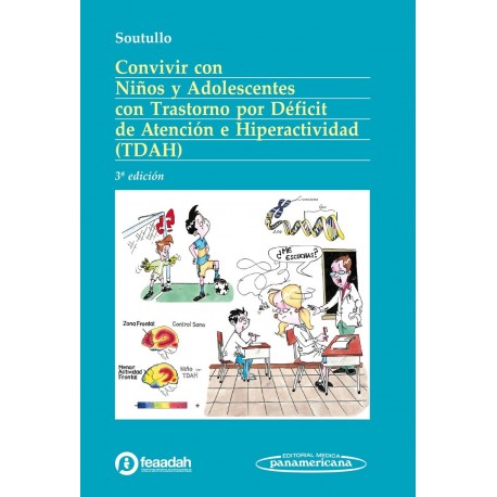CONVIVIR CON NIÑOS Y ADOLESCENTES CON TRASTORNO POR DEFICIT DE ATENCION E HIPERACTIVIDAD (TDAH)