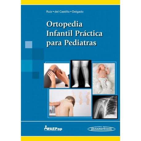 ORTOPEDIA INFANTIL PRACTICA PARA PEDIATRAS