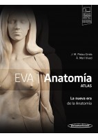 EVA ANATOMIA ATLAS. LA NUEVA ERA DE LA ANATOMIA (INCLUYE VERSION DIGITAL CON MATERIAL COMPLEMENTARIO)