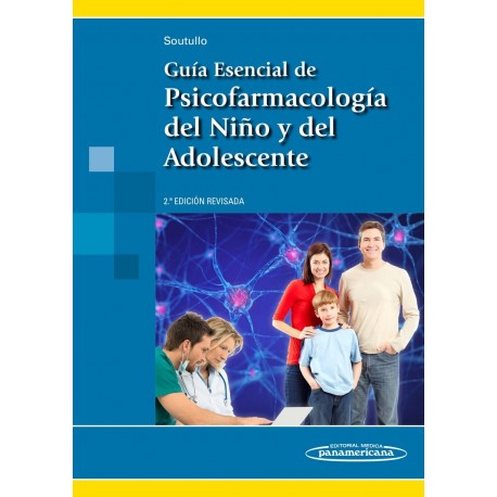 GUIA ESENCIAL DE PSICOFARMACOLOGIA DEL NIÑO Y DEL ADOLESCENTE (INCLUYE E-BOOK)