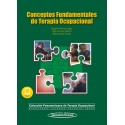 CONCEPTOS FUNDAMENTALES EN TERAPIA OCUPACIONAL (INCLUYE E-BOOK)